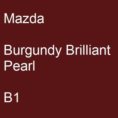 Mazda, Burgundy Brilliant Pearl, B1.